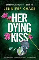 Book cover of Her Dying Kiss