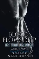Book cover of Blood Flows Deep in the Empire