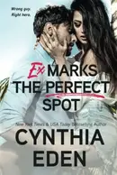 Book cover of Ex Marks the Perfect Spot