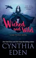 Book cover of Wicked and Wild
