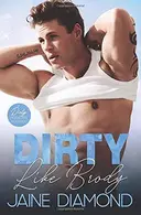Book cover of Dirty Like Brody
