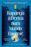 Book cover of Rapariga à Deriva Num Mundo Enorme