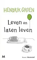 Book cover of Leven en laten leven