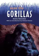 Book cover of Save The... Gorillas