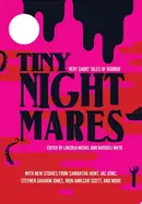 Book cover of Tiny Nightmares Very Short Stories of Horror