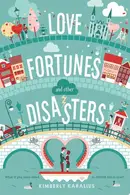 Book cover of Love Fortunes and Other Disasters