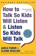 Book cover of How to Talk So Kids Will Listen & Listen So Kids Will Talk