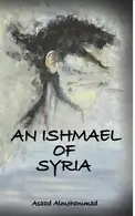 Book cover of An Ishmael of Syria