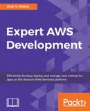 Book cover of Expert AWS Development Efficiently Develop, Deploy, and Manage Your Enterprise Apps on the Amazon Web Services Platform