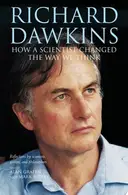 Book cover of Richard Dawkins How a Scientist Changed the Way We Think : Reflections by Scientists, Writers, and Philosophers