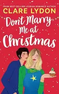 Book cover of Don't Marry Me at Christmas