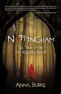 Book cover of Nottingham The True Story of Robyn Hood
