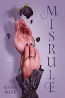 Book cover of Misrule Book Two of the Malice Duology