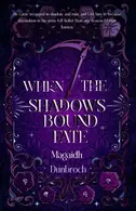 Book cover of When the Shadows Bound Fate