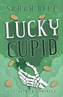 Book cover of Lucky Cupid: A St. Patrick's Novella