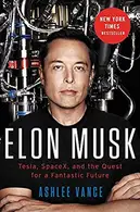 Book cover of Elon Musk: Tesla, SpaceX, and the Quest for a Fantastic Future