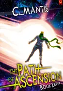 Book cover of The Path of Ascension 8