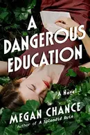 Book cover of A Dangerous Education