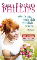 Book cover of Wer Ja sagt, muss sich wirklich trauen Roman