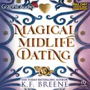 Book cover of Magical Midlife Dating [Dramatized Adaptation]