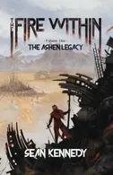 Book cover of The Fire Within The Ashen Legacy, Volume 1