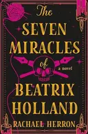 Book cover of The Seven Miracles of Beatrix Holland