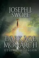 Book cover of Dark Age Monarch Uther Pendragon