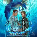 Book cover of A Ruin of Shattered Secrets