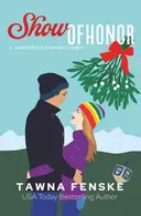 Book cover of Show of Honor A Juniper Ridge Holiday Novella