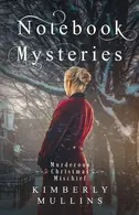 Book cover of Notebook Mysteries Murderous Christmas Mischief