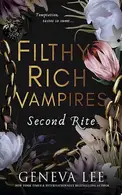 Book cover of Filthy Rich Vampires Second Rite