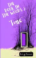Book cover of The Door In The Woods #3—'Time'