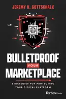 Book cover of Bulletproof Your Marketplace Strategies for Protecting Your Digital Platform