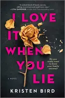 Book cover of I Love It When You Lie A Suspense Novel