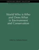 Book cover of World Who Is Who and Does What in Environment and Conservation