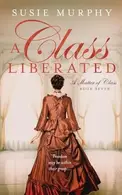 Book cover of A Class Liberated