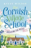 Book cover of The Cornish Village School - Breaking the Rules