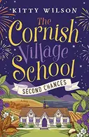 Book cover of The Cornish Village School - Second Chances