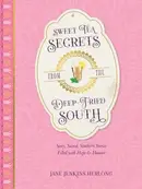 Book cover of Sweet Tea Secrets from the Deep-Fried South