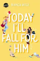 Book cover of Today I'll Fall For Him (3)