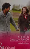 Book cover of A kiss on Crimson Ranch