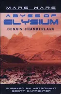 Book cover of Abyss of Elysium - Mars Wars