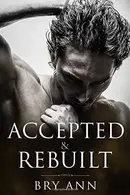 Book cover of Accepted & Rebuilt