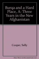 Book cover of A Burqa and a Hard Place