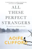 Book cover of All These Perfect Strangers