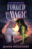 Book cover of Forged by Magic