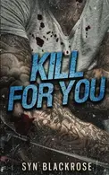 Book cover of KILL FOR YOU