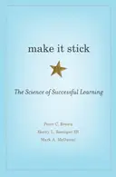Book cover of Make It Stick The Science of Successful Learning