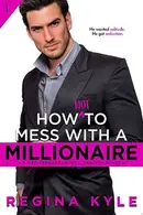 Book cover of How Not to Mess with a Millionaire