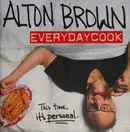 Book cover of Alton Brown: EveryDayCook A Cookbook